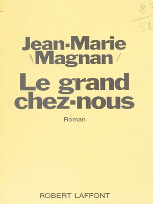 cover image of Le grand chez-nous